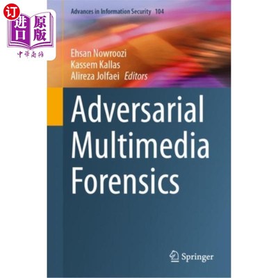 海外直订Adversarial Multimedia Forensics 对抗性多媒体取证