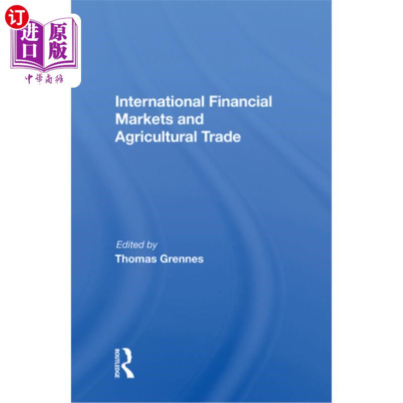 海外直订International Financial Markets and Agricultural Trade 国际金融市场与农业贸易