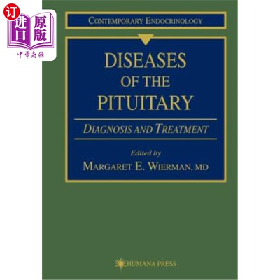 海外直订医药图书Diseases of the Pituitary: Diagnosis and Treatment 垂体疾病的诊断与治疗