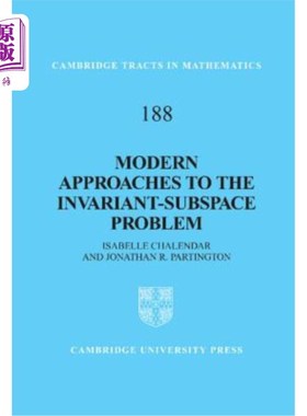 海外直订Modern Approaches to the Invariant-Subspace Problem 不变子空间问题的现代方法