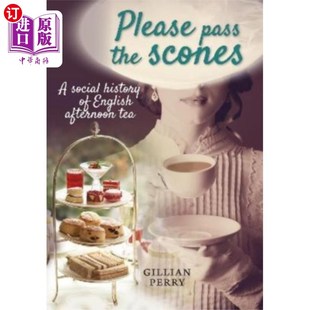 海外直订Please pass the scones 请把司康饼递给我