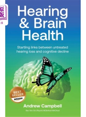 海外直订医药图书Hearing and Brain Health: Startling links between untreated hearing loss and cog 听力和大脑健康:未