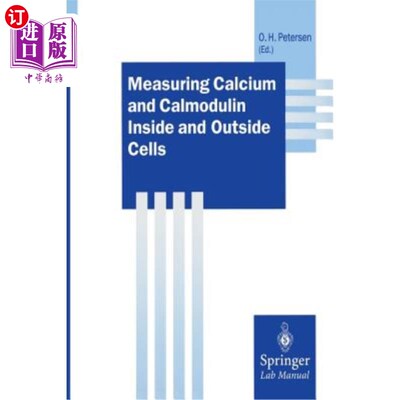 海外直订Measuring Calcium and Calmodulin Inside and Outside Cells 细胞内外钙和钙调素的测定
