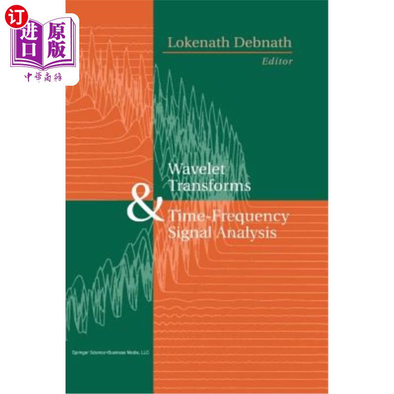 海外直订Wavelet Transforms and Time-Frequency Signal Analysis 小波变换与时频信号分析