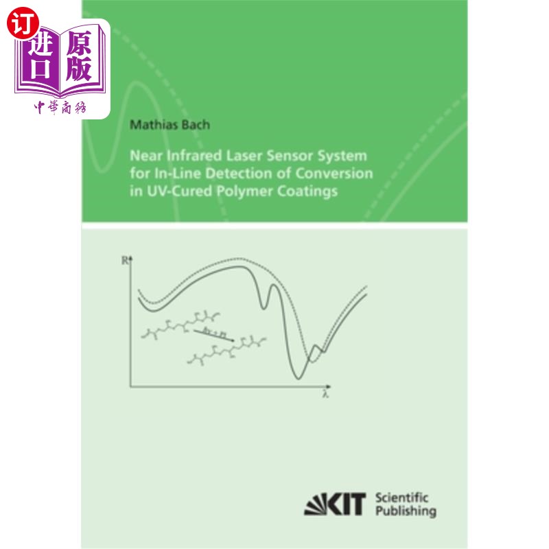 海外直订Near Infrared Laser Sensor System for In-Line Detection of Conversion in UV-Cure 用于在线检测uv固化聚合物涂
