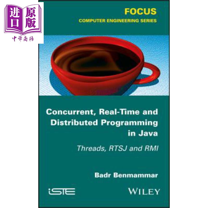 使用Java的并发实时编程 线程 实时 Java 规范与远程方法调用 Concurrent Real Time Programming In Java 英文原版 B Benmam