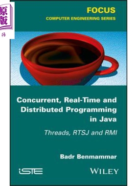 使用Java的并发实时编程 线程 实时 Java 规范与远程方法调用 Concurrent Real Time Programming In Java 英文原版 B Benmam