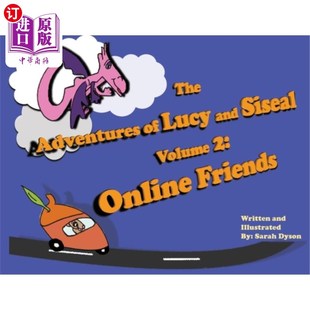 海外直订The Adventures of Lucy and Siseal Volume 2: Online Friends 露西与西塞尔历险记第2卷：网友