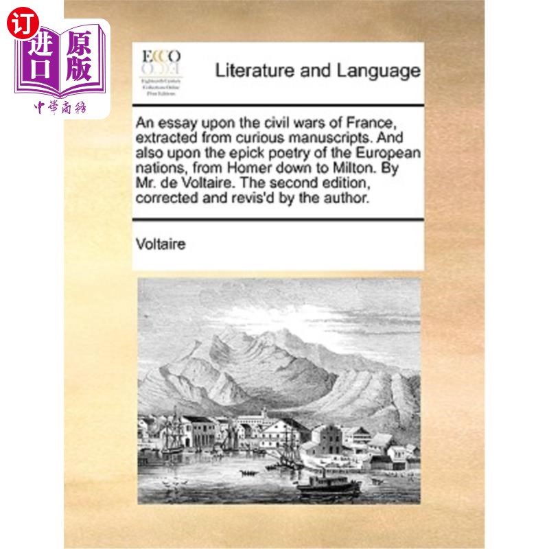 海外直订An Essay Upon the Civil Wars of France, Extracted from Curious Manuscripts. and  《论法国内战》，摘自《稀奇