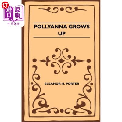 海外直订Pollyanna Grows Up 波莉安娜长大了