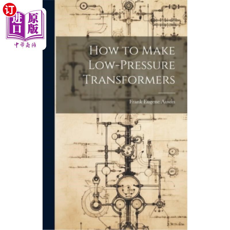 海外直订How to Make Low-Pressure Transformers 如何制作低压变压器