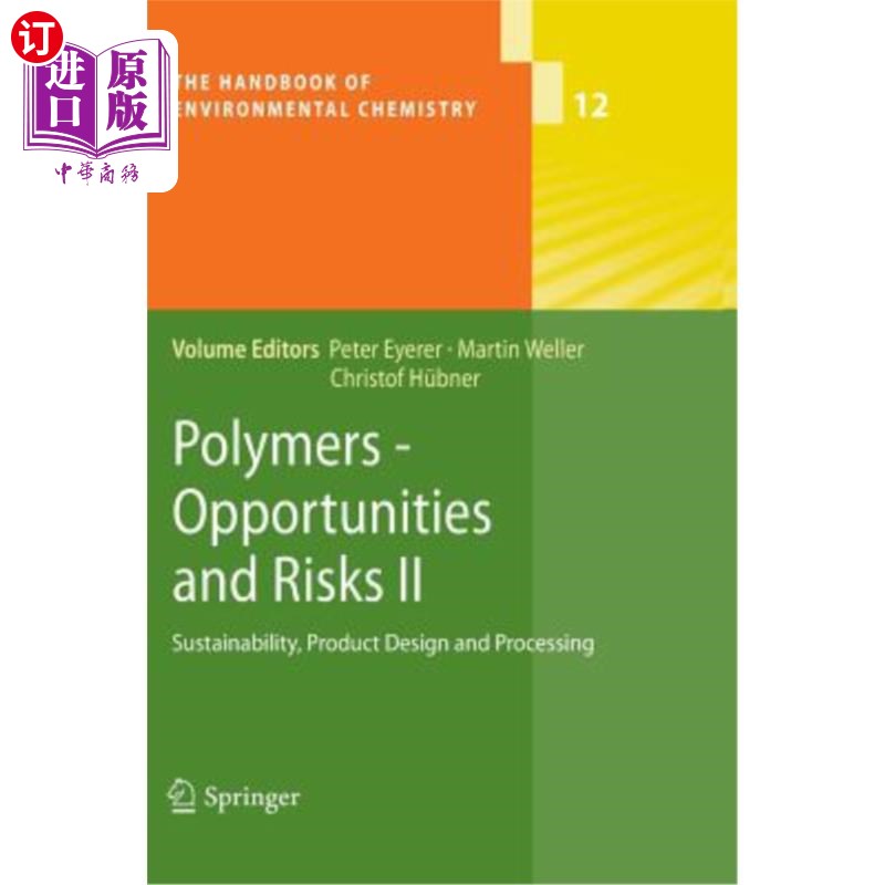 海外直订Polymers - Opportunities and Risks II: Sustainability, Product Design and Proces 聚合物-机遇和风险2:可持续