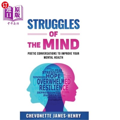 海外直订Struggles Of The Mind: Poetic Conversations To Improve Your Mental Health 心灵的斗争:诗意的对话，改善你的心