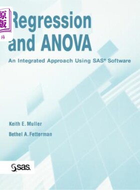海外直订Regression and Anova: An Integrated Approach Using SAS Software 回归和方差分析:SAS软件的综合方法