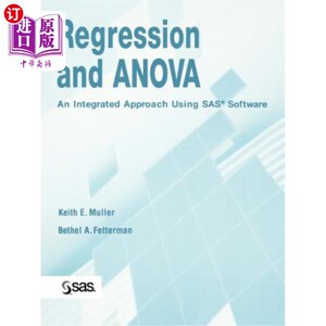 海外直订Regression and Anova: An Integrated Approach Using SAS Software 回归和方差分析:SAS软件的综合方法