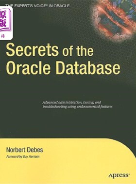 海外直订Secrets of the Oracle Database 甲骨文数据库的秘密