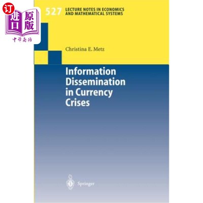 海外直订Information Dissemination in Currency Crises 货币危机中的信息传播