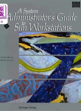 海外直订A System Administrator's Guide to Sun Workstations Sun工作站的系统管理员指南