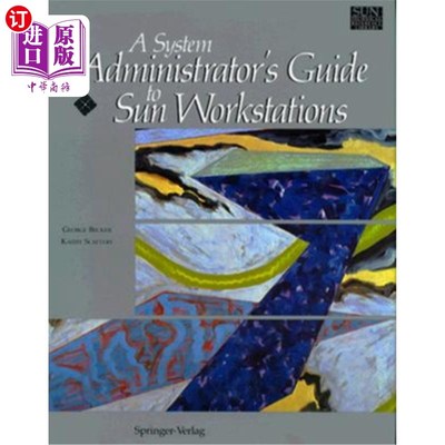 海外直订A System Administrator's Guide to Sun Workstations Sun工作站的系统管理员指南