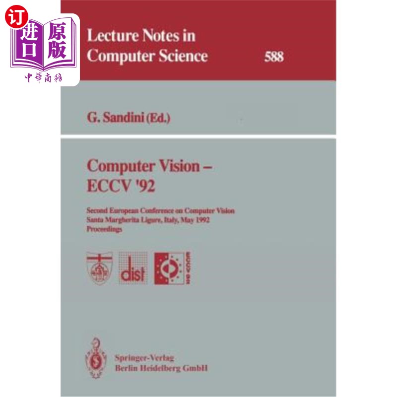 海外直订Computer Vision -- Eccv '92: Second European Conference on Computer Vision Santa 计算机视觉——ECCV92:1