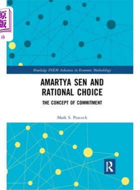 海外直订Amartya Sen and Rational Choice: The Concept of Commitment 阿马蒂亚·森与理性选择:承诺的概念