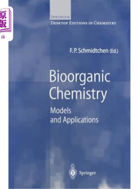 海外直订Bioorganic Chemistry: Models and Applications 生物有机化学：模型与应用