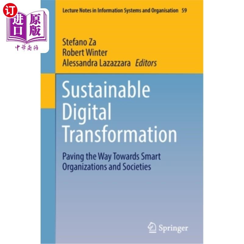 海外直订Sustainable Digital Transformation: Paving the Way Towards Smart Organizations a 可持续数字化转型:为智能组