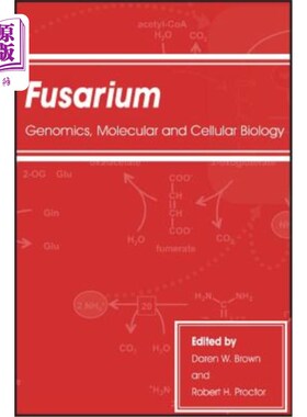 海外直订Fusarium: Genomics, Molecular and Cellular Biology 镰刀菌:基因组学、分子和细胞生物学