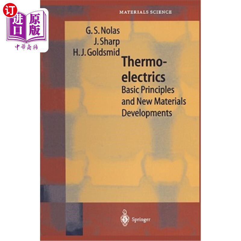 海外直订Thermoelectrics: Basic Principles and New Materials Developments 热电：基本原理和新材料的发展