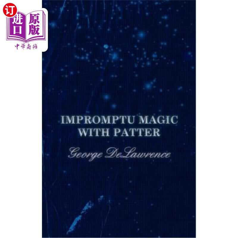 海外直订Impromptu Magic with Patter 即兴魔术与拍板