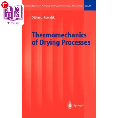 海外直订Thermomechanics of Drying Processes 干燥过程热力学“，
