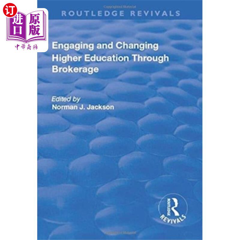 海外直订Engaging and Changing Higher Education Through B... 通过经纪参与和改变高等教育