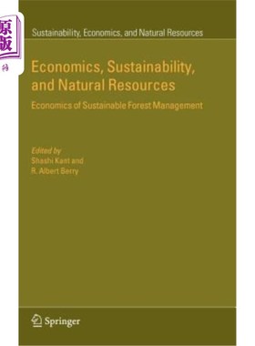 海外直订Economics, Sustainability, and Natural Resources: Economics of Sustainable Fores 经济学、可持续性和自然资源