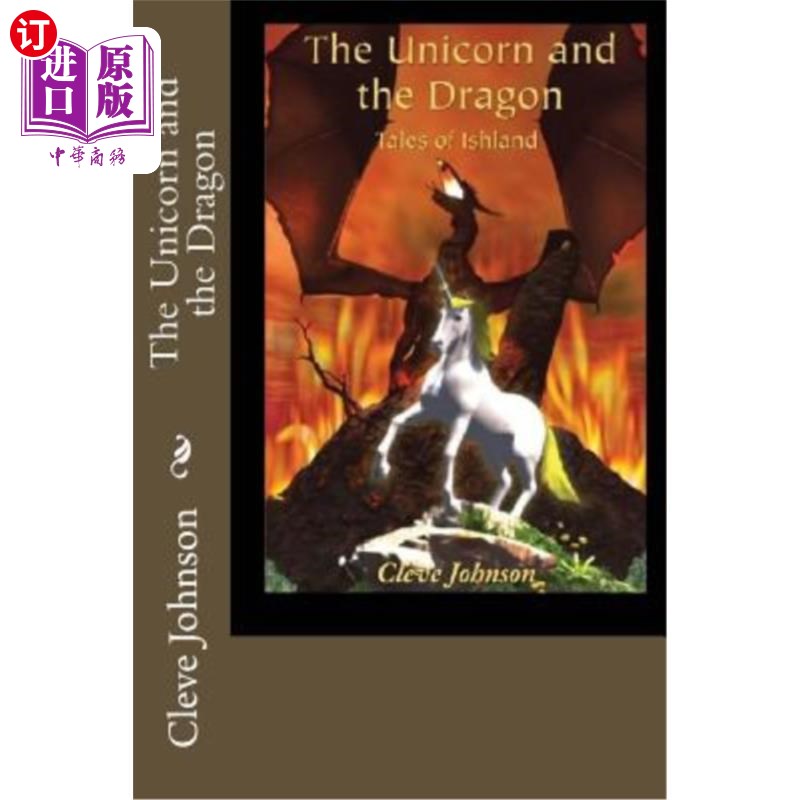 海外直订The Unicorn and the Dragon: Tales of Ishland 独角兽与龙:伊什兰的故事