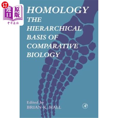 海外直订Homology: The Hierarchical Basis of Comparative Biology 同源性：比较生物学的层次基础