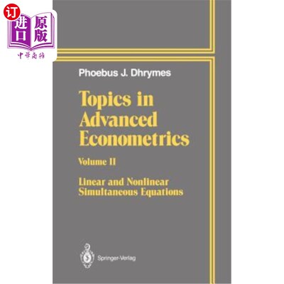 海外直订Topics in Advanced Econometrics: Volume II Linear and Nonlinear Simultaneous Equ 高级计量经济学专题：卷二线