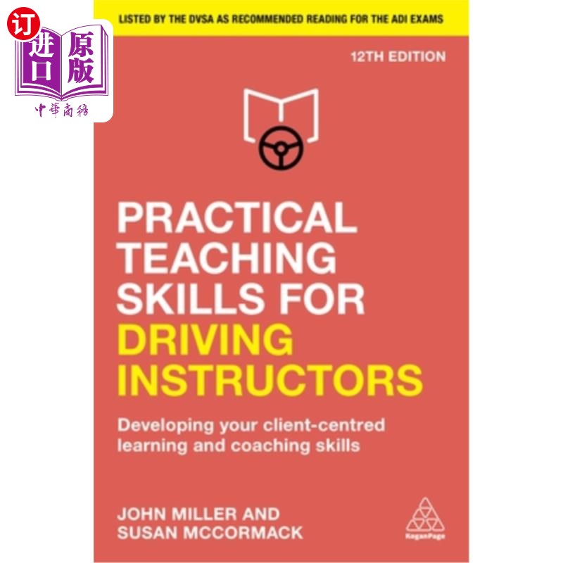 海外直订Practical Teaching Skills for Driving Instructors: Developing Your Client-Centre 驾驶导师实用教学技巧:发展