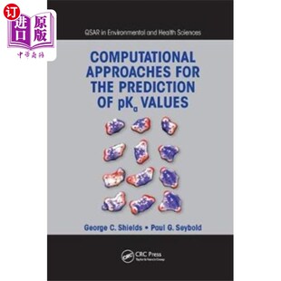 海外直订Computational Approaches for the Prediction of p... 预测pKa值的计算方法