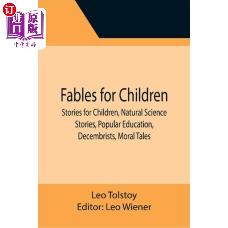 海外直订Fables for Children, Stories for Children, Natural Science Stories, Popular Educ 儿童寓言，儿童故事，自然科