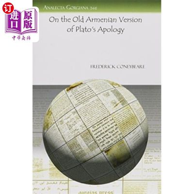 海外直订On the Old Armenian Version of Plato's Apology 论古亚美尼亚版柏拉图的《道歉》