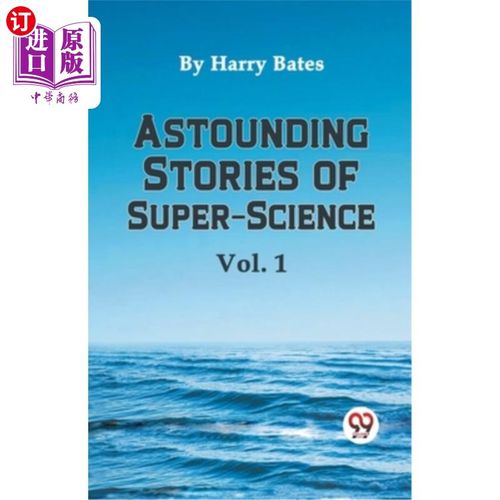 海外直订Astounding Stories of Super-Science Vol. 1 超级科学的惊人故事卷1