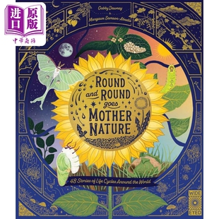 周而复始的大自然Round and Round Goes Mother Nature 48 Stories of Life Cycles Around the World 英文原版【中商原版】