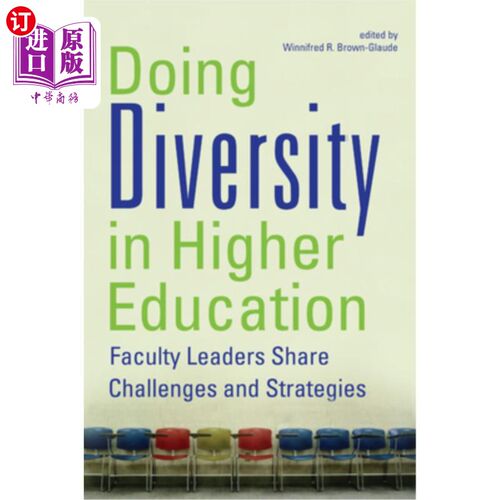 海外直订Doing Diversity in Higher Education: Faculty Leaders Share Challenges and Strate 在高等教育中实现多样性:教师领
