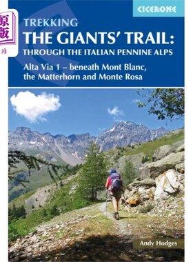 海外直订Trekking the Giants' Trail: Alta Via 1 through t... 徒步巨人之路:穿越意大利奔宁阿尔卑斯山的阿尔塔大道1号