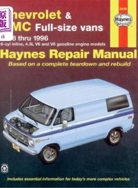 海外直订Chevrolet & GMC Full-Size Vans 1968 Thru 1996 Haynes Repair Manual 雪佛兰和GMC全尺寸货车1968年至1996年