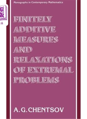 海外直订Finitely Additive Measures and Relaxations of Extremal Problems 有限可加测度与极值问题的松弛