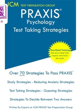 海外直订PRAXIS Psychology - Test Taking Strategies: PRAXIS 5391 Exam - Free Online Tutor 实践心理学-应试策略：实践5