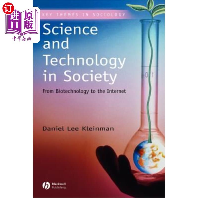 海外直订Science and Technology in Society: From Biotechnology to the Internet 社会科学与技术:从生物技术到互联网