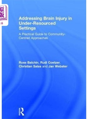 海外直订Addressing Brain Injury in Under-Resourced Setti... 解决资源不足地区的脑损伤问题