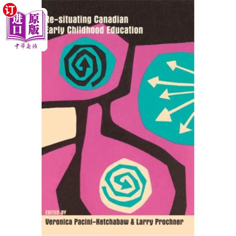 海外直订Re-Situating Canadian Early Childhood Education 加拿大幼儿教育的重新定位